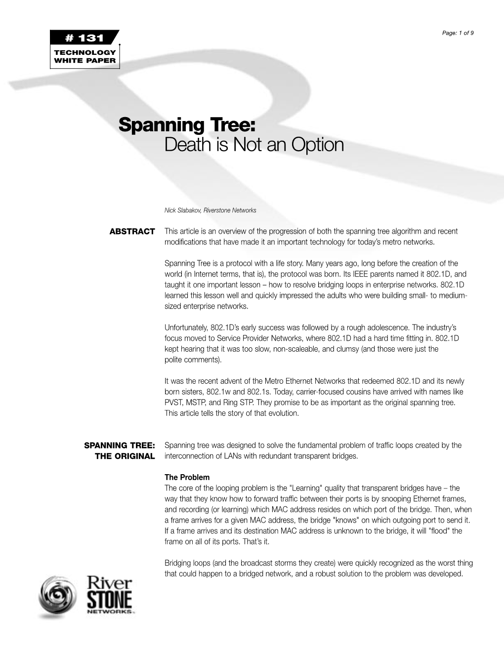 Spanning Tree: Death Is Not an Option