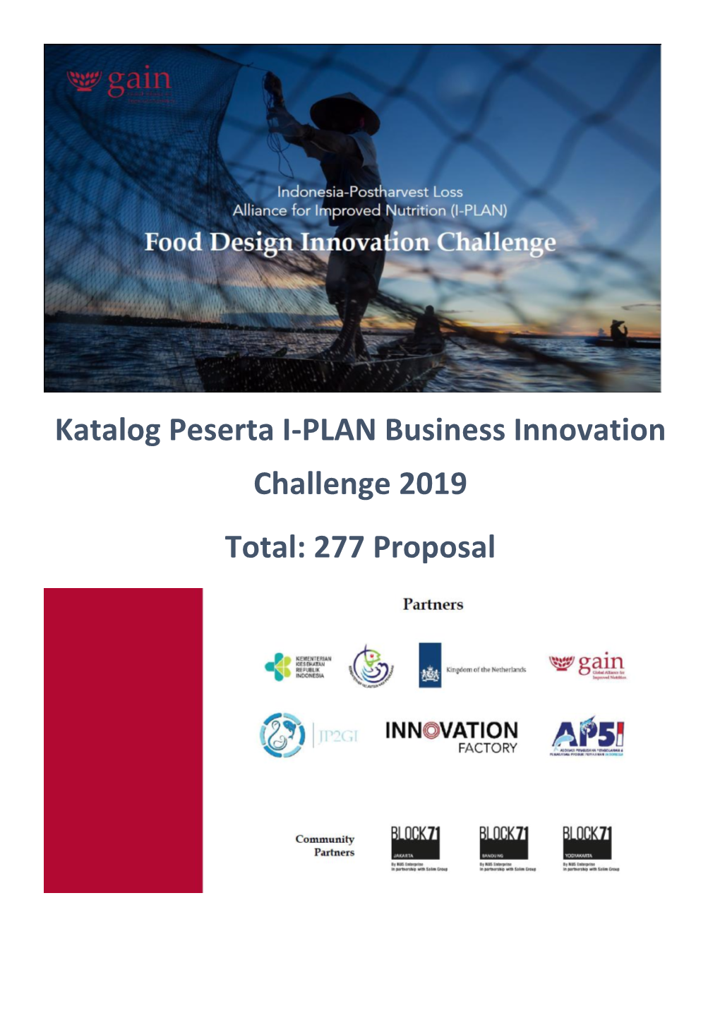 Katalog Peserta I-PLAN Business Innovation Challenge 2019 Total: 277 Proposal