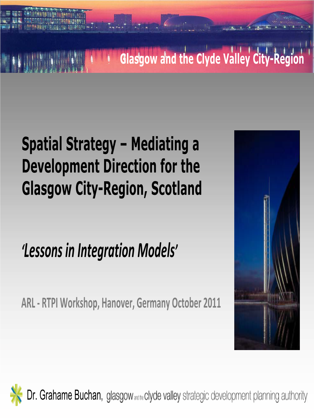 Spatial Strategy – Mediating a Development Direction for the Glasgow City-Region, Scotland