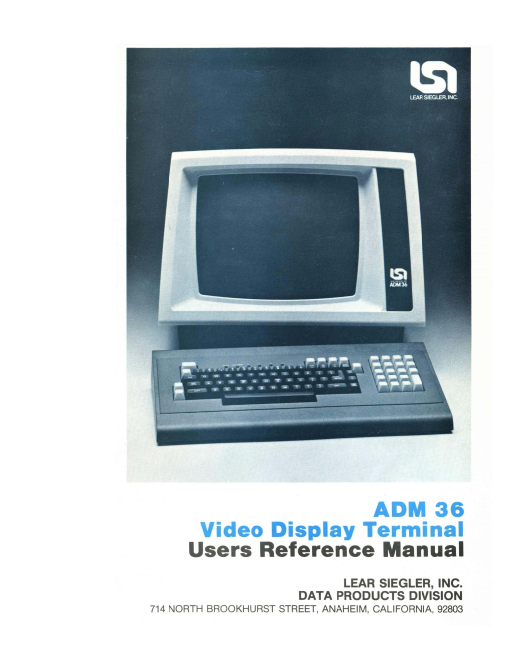 ADM 36 Video Display Terminal Users Reference Manual