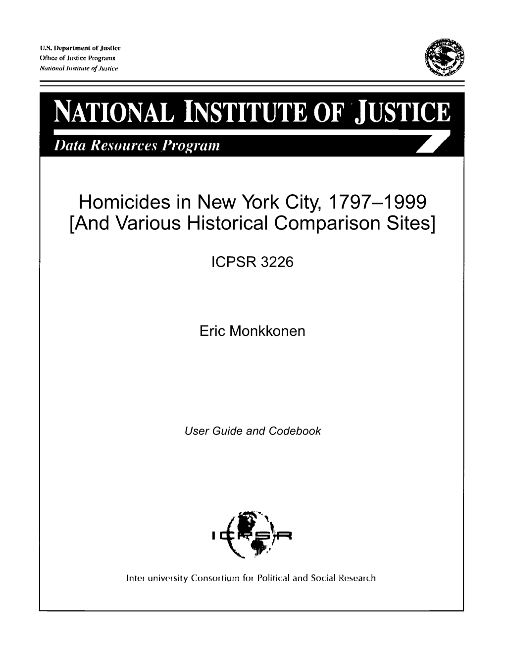 Homicides in New York City, 1797–1999 [And Various Historical Comparison Sites]