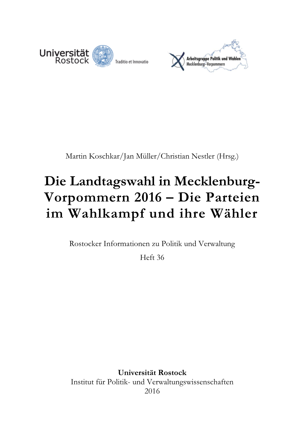 Die Landtagswahl in Mecklenburg- Vorpommern 2016 – Die Parteien Im Wahlkampf Und Ihre Wähler