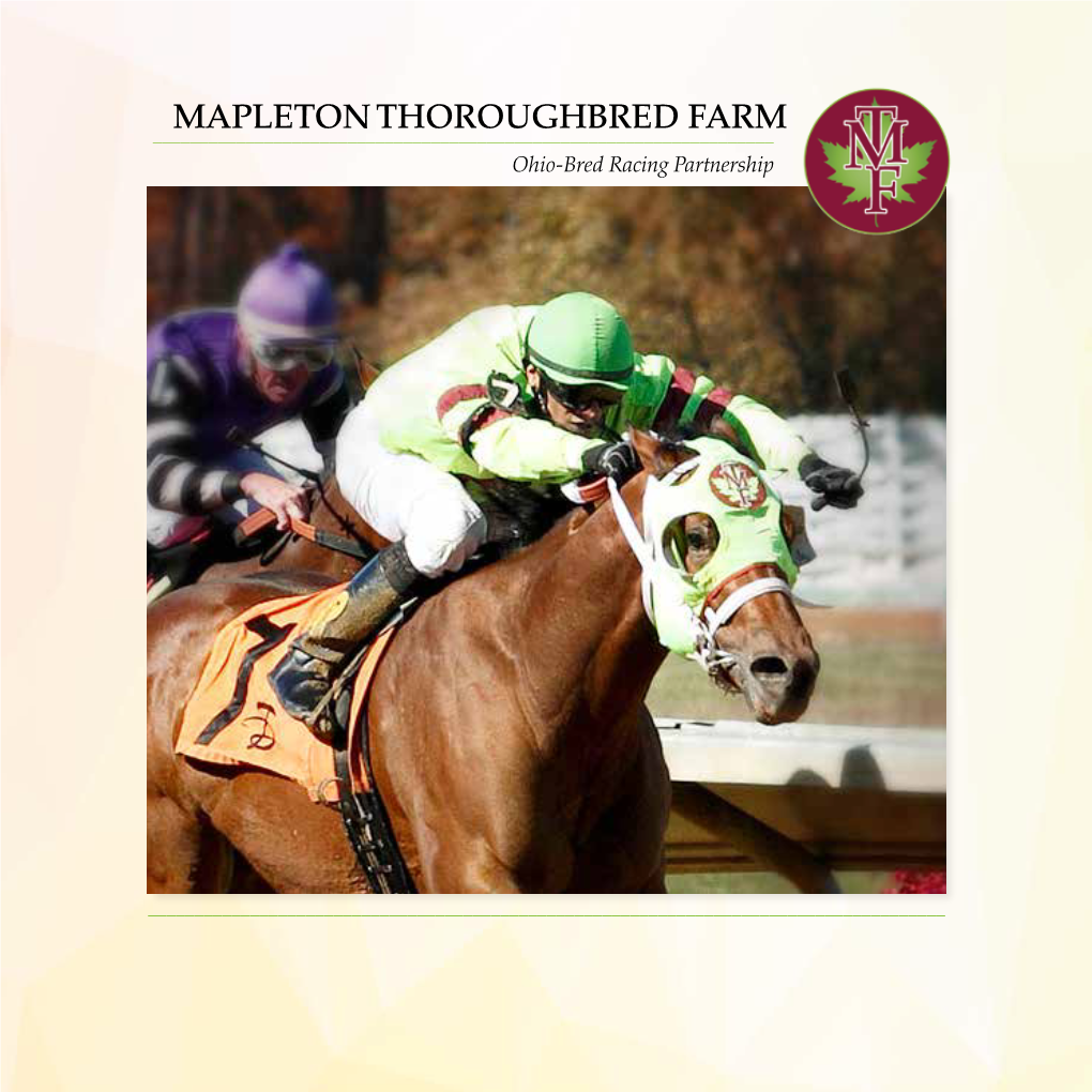 MAPLETON THOROUGHBRED FARM Ohio-Bred Racing Partnership