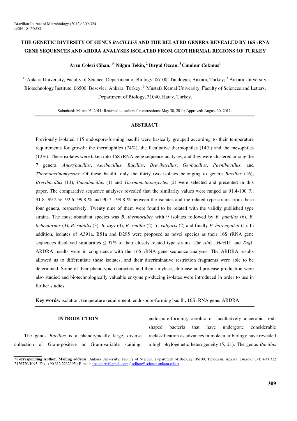 THE GENETIC DIVERSITY of GENUS BACILLUS and the RELATED GENERA REVEALED by 16S Rrna GENE SEQUENCES and ARDRA ANALYSES ISOLATED from GEOTHERMAL REGIONS of TURKEY