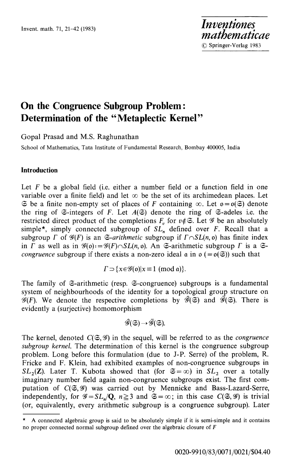 On the Congruence Subgroup Problem: Determination of the &#X201c