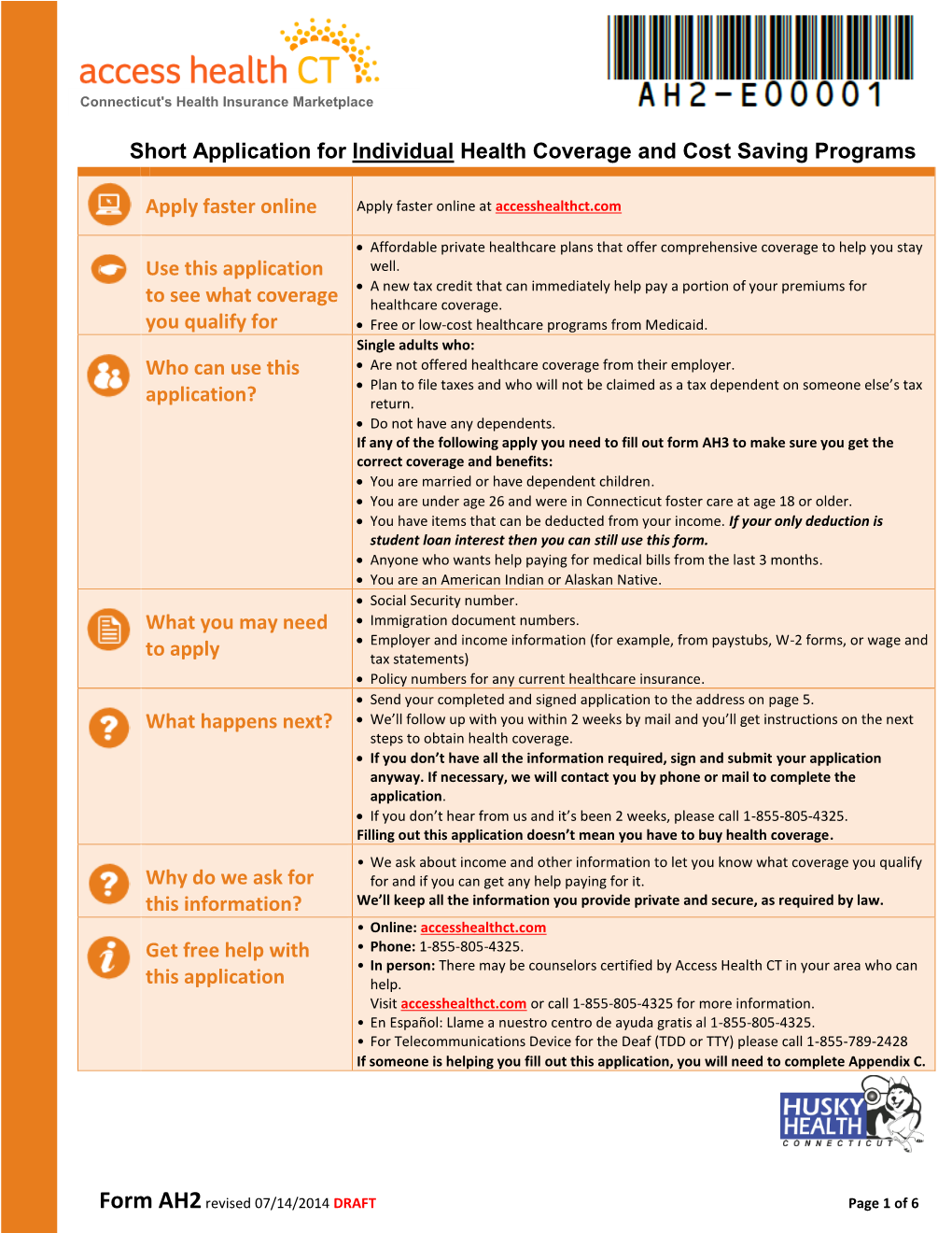 AH3 to Make Sure You Get the Correct Coverage and Benefits:  You Are Married Or Have Dependent Children