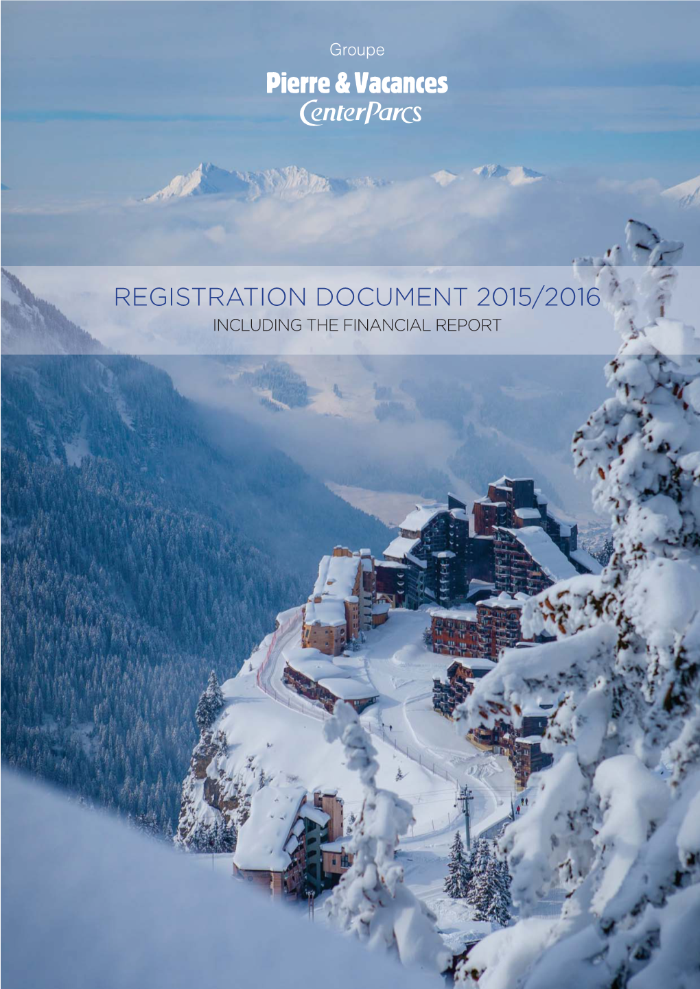 Registration Document 2015/2016 Including the Financial Report Table of Contents