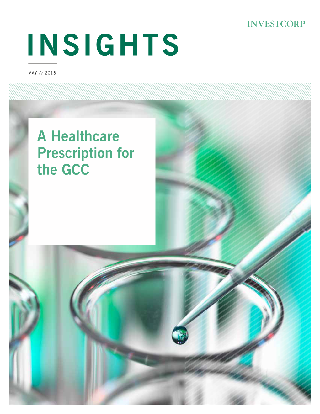 A Healthcare Prescription for the GCC Tristan De Boysson Rabih Khouri Managing Director Managing Director Corporate Investment – MENA Corporate Investment – MENA