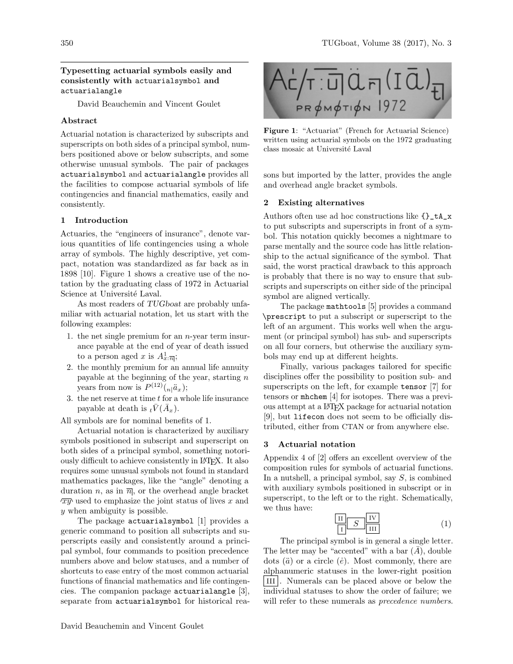 350 Tugboat, Volume 38 (2017), No. 3 Typesetting Actuarial Symbols Easily and Consistently with Actuarialsymbol and Actuarialang