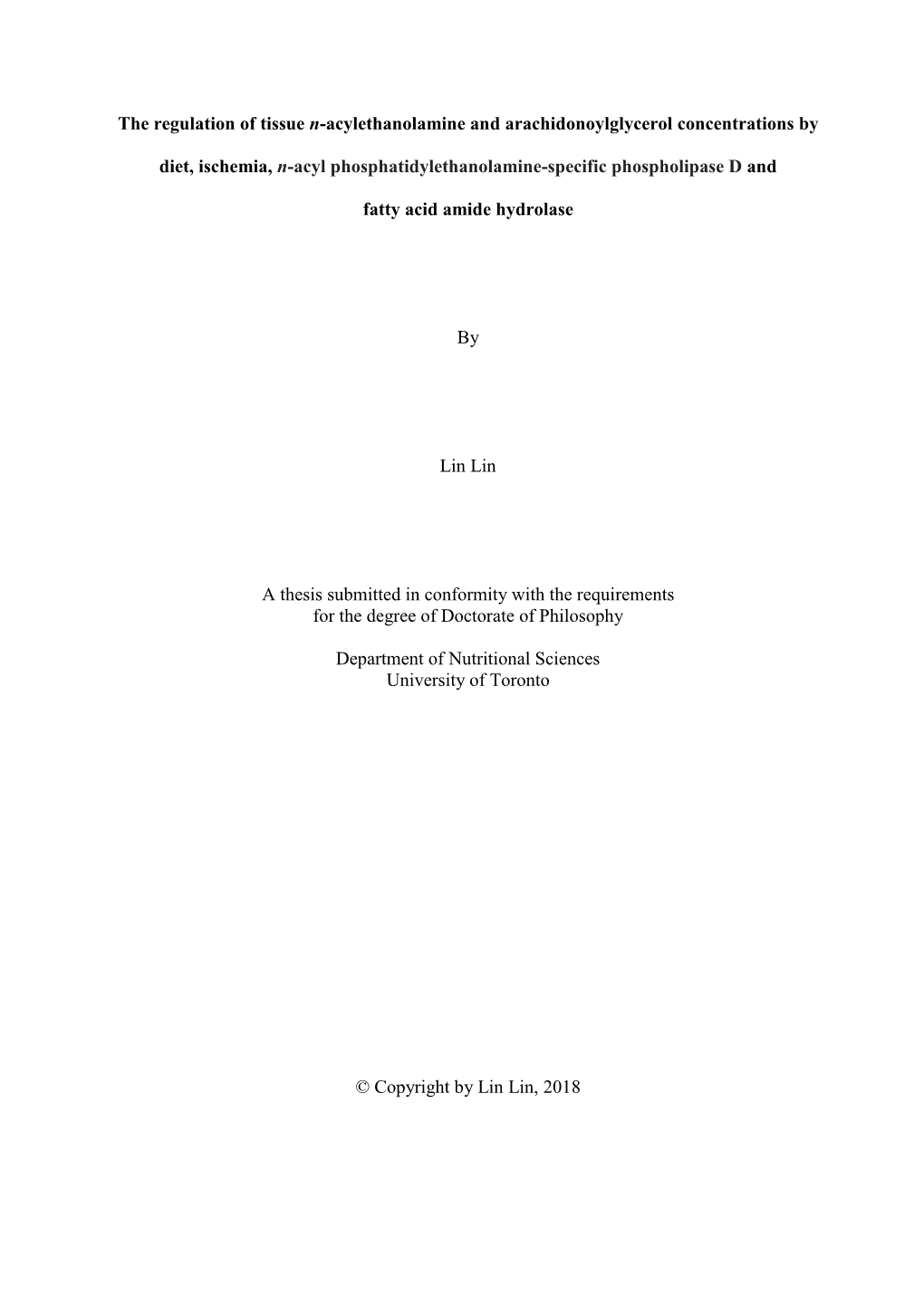 The Regulation of Tissue N-Acylethanolamine and Arachidonoylglycerol Concentrations By