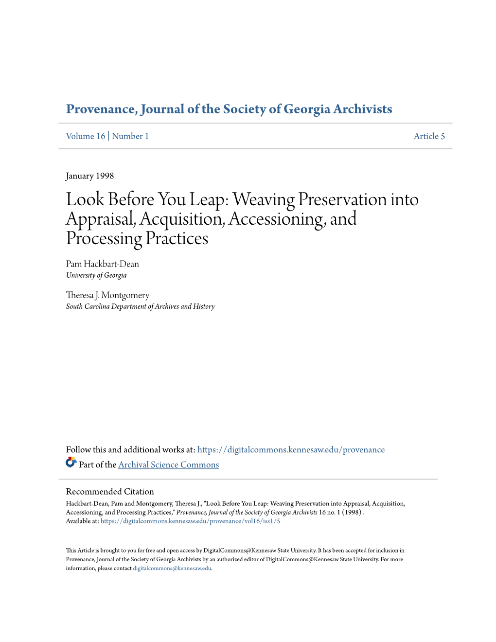 Weaving Preservation Into Appraisal, Acquisition, Accessioning, and Processing Practices Pam Hackbart-Dean University of Georgia