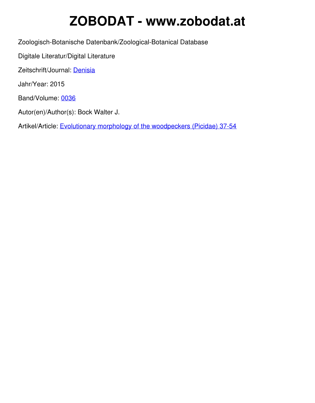 Evolutionary Morphology of the Woodpeckers (Picidae) 37-54 03Bock Layout 2 30.11.15 15:50 Seite 37