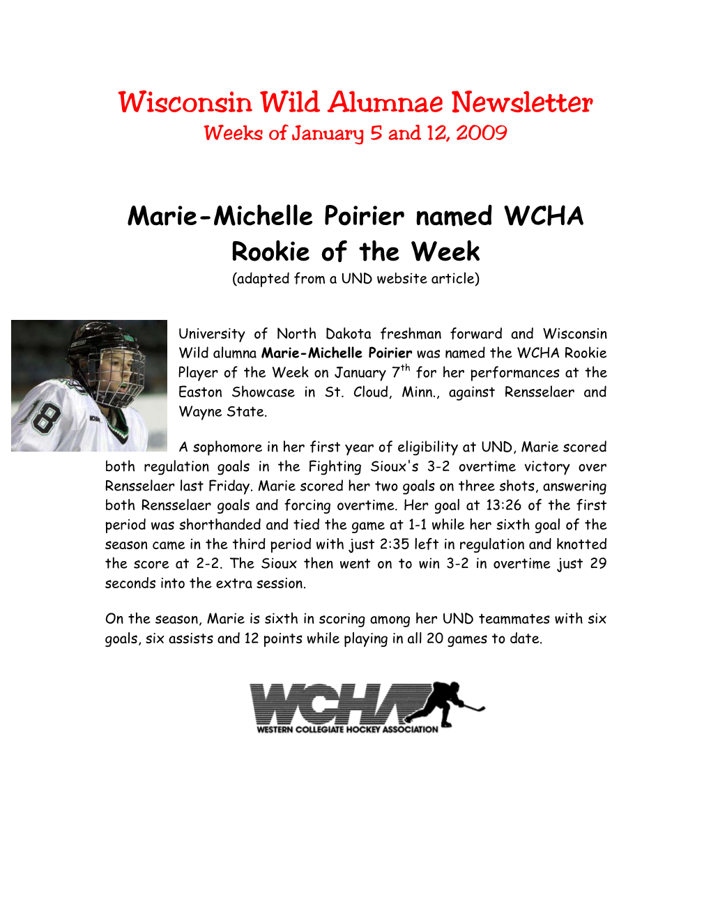 Wisconsin Wild Alumnae Newsletter Weeks of January 5 and 12, 2009