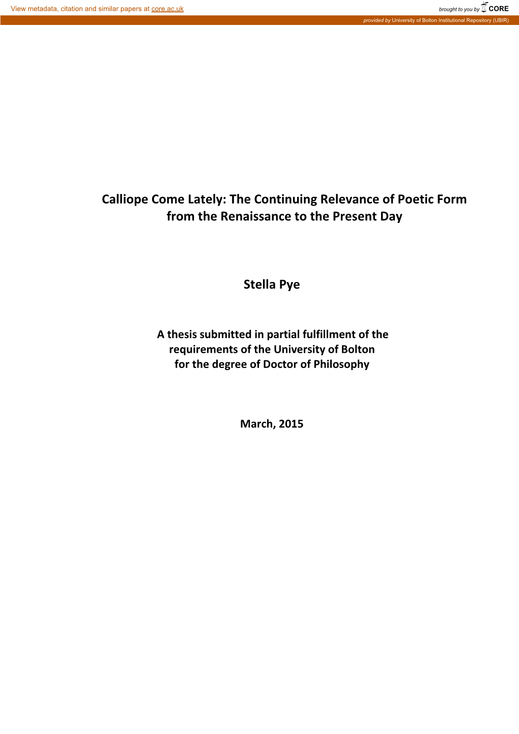 Calliope Come Lately: the Continuing Relevance of Poetic Form from the Renaissance to the Present Day