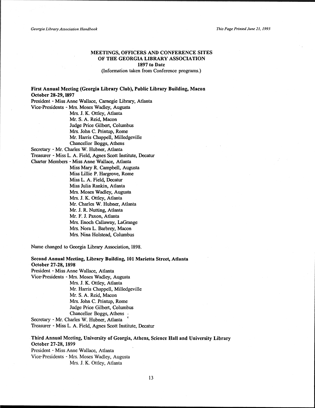 MEETINGS, OFFICERS and CONFERENCE SITES of the GEORGIA LIBRARY ASSOCIATION 1897 to Date (Information Taken from Conference Programs.)