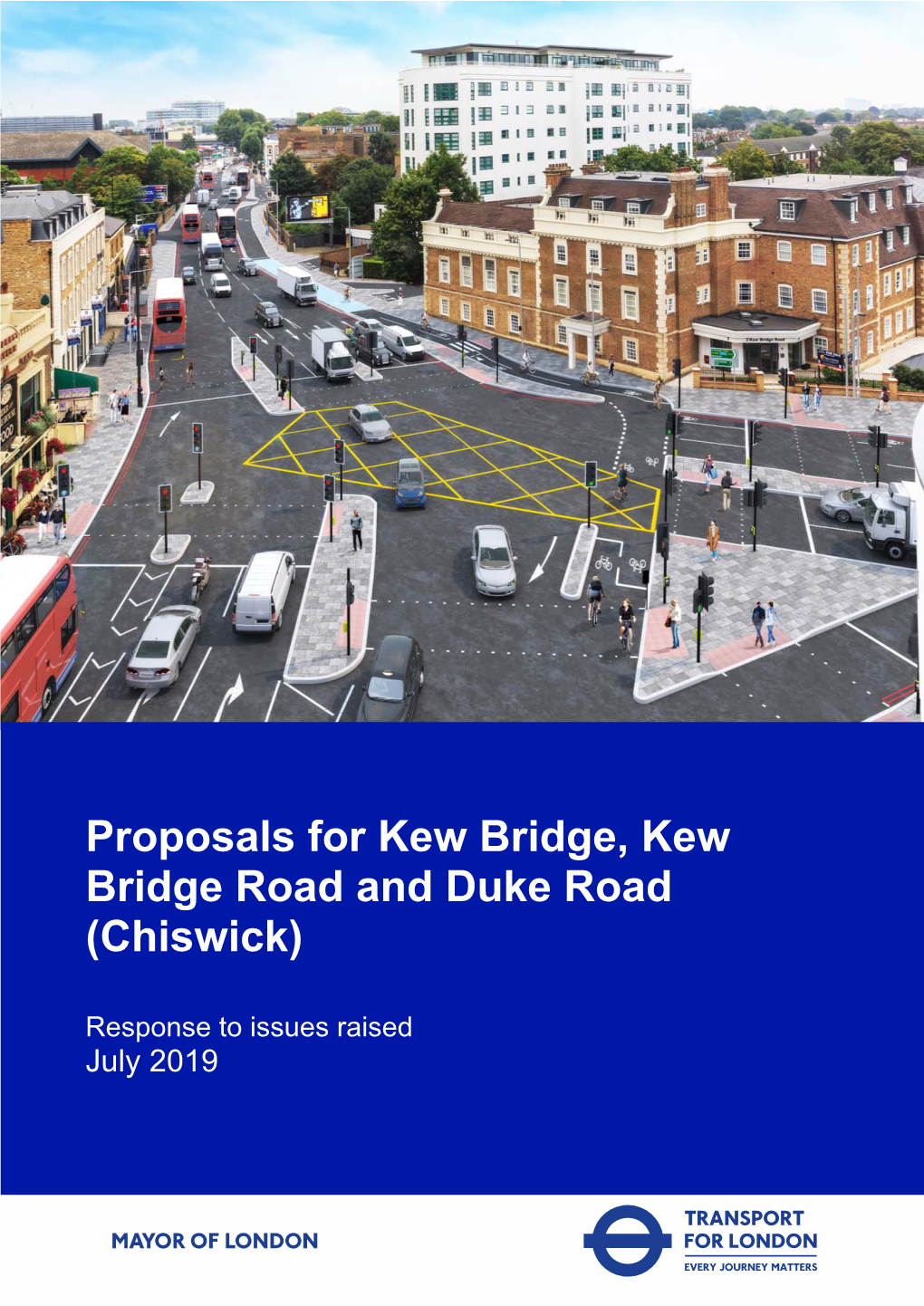 Proposals for Kew Bridge, Kew Bridge Road and Duke Road (Chiswick)