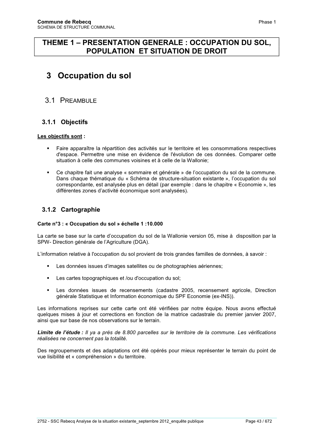 2752 - SSC Rebecq Analyse De La Situation Existante Septembre 2012 Enquête Publique Page 43 / 672 Commune De Rebecq Phase 1 SCHEMA DE STRUCTURE COMMUNAL