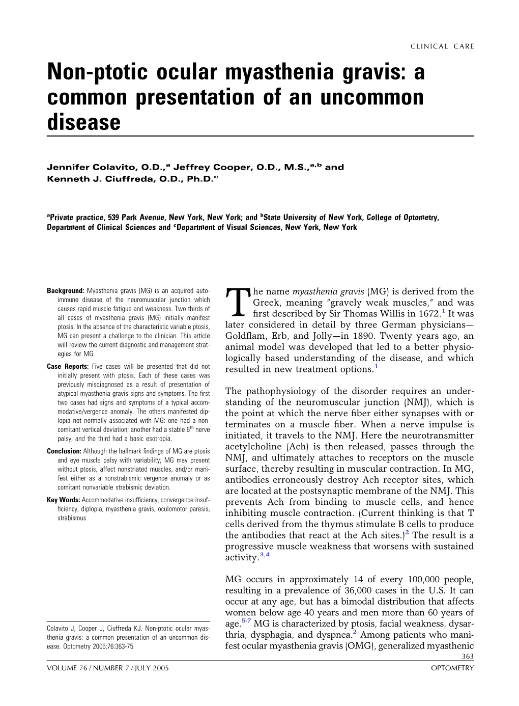 Non-Ptotic Ocular Myasthenia Gravis: a Common Presentation of an Uncommon Disease