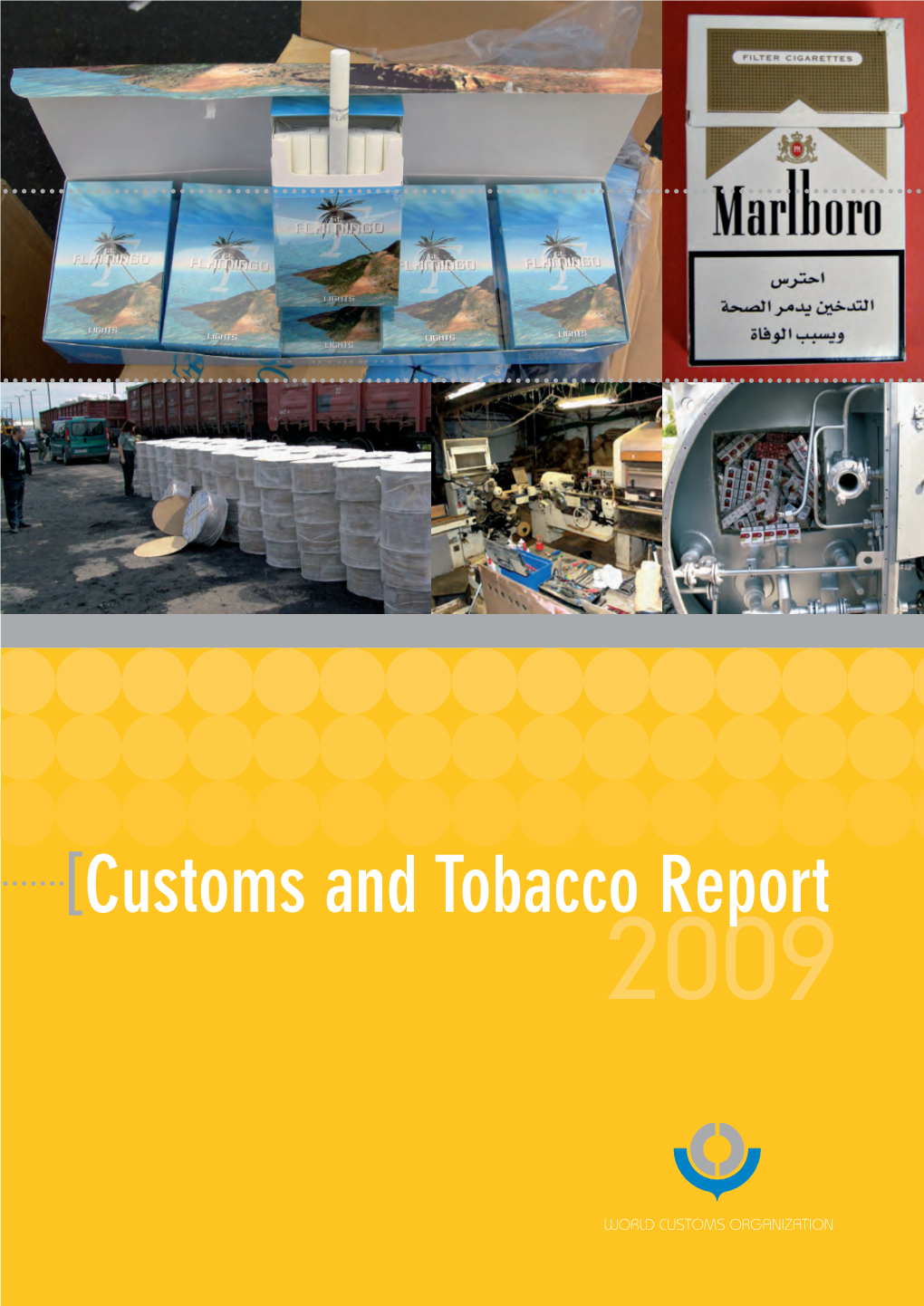 Customs and Tobacco Report 2009