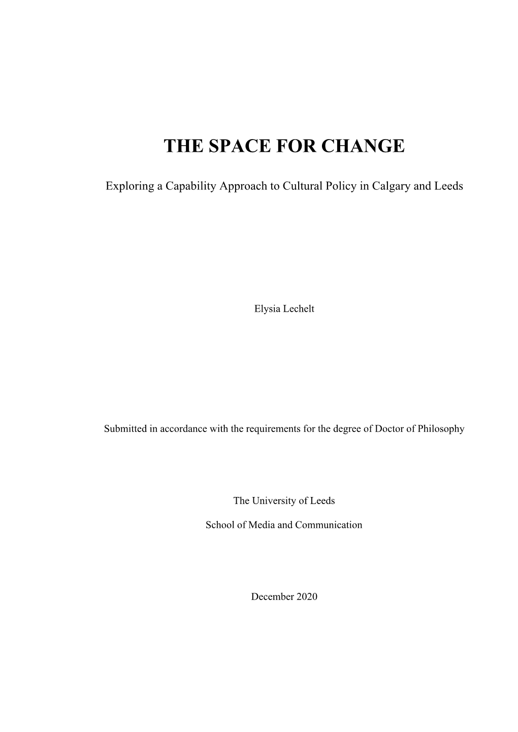 THE SPACE for CHANGE-Exploring a Capability Approach to Cultural Policy in Calgary and Leeds