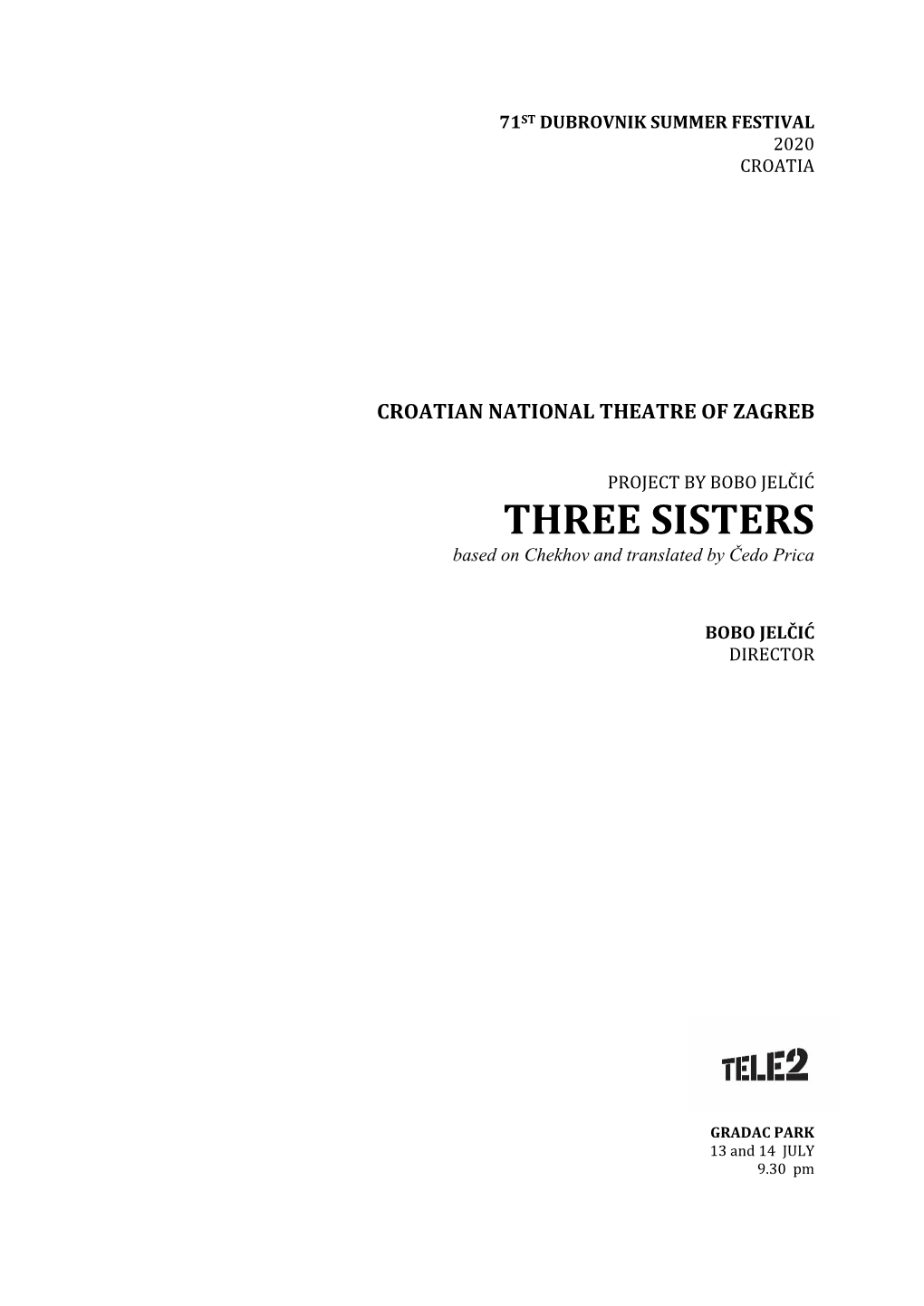 THREE SISTERS Based on Chekhov and Translated by Čedo Prica