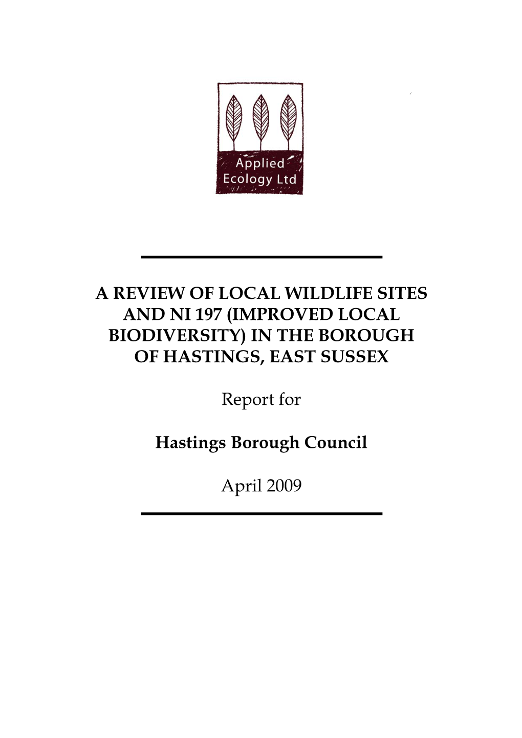 Review of Local Wildlife Sites and Ni 197 (Improved Local Biodiversity) in the Borough of Hastings, East Sussex