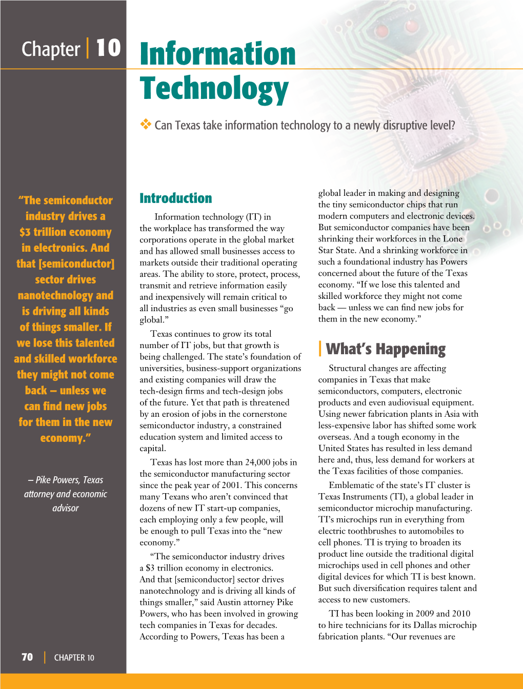 CHAPTER 10 Information Technology “There Is a Real Need for Engineers in This State