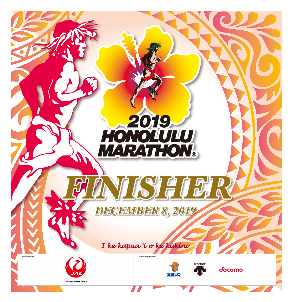 DECEMBER 8, 2019 2 | HONOLULU MARATHON FINISHERS 2019 Women’S Winner Margaret Muriuki