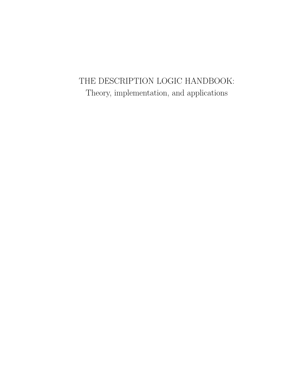 THE DESCRIPTION LOGIC HANDBOOK: Theory, Implementation, and Applications