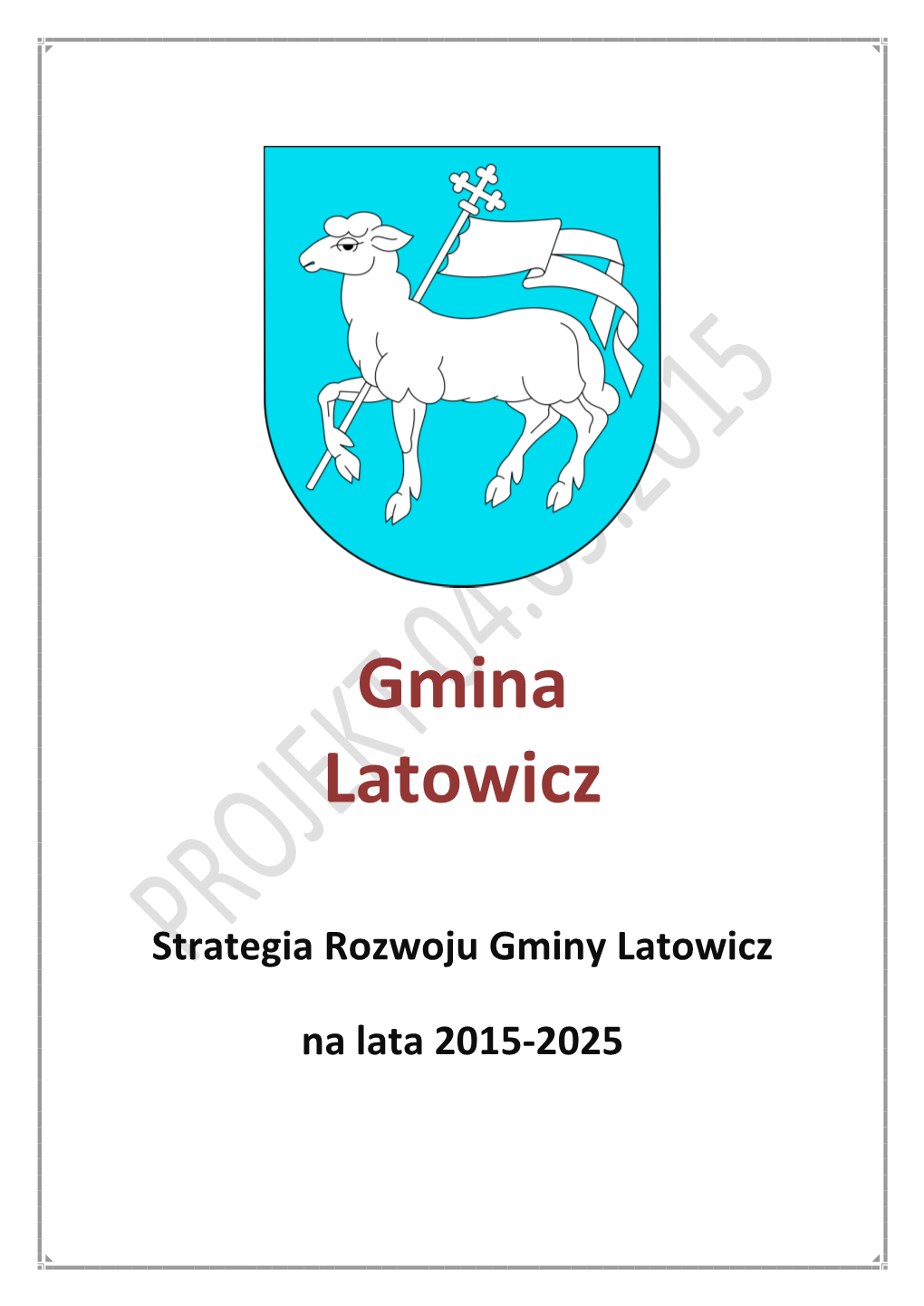 5.3. Wizja Rozwoju Gminy Latowicz