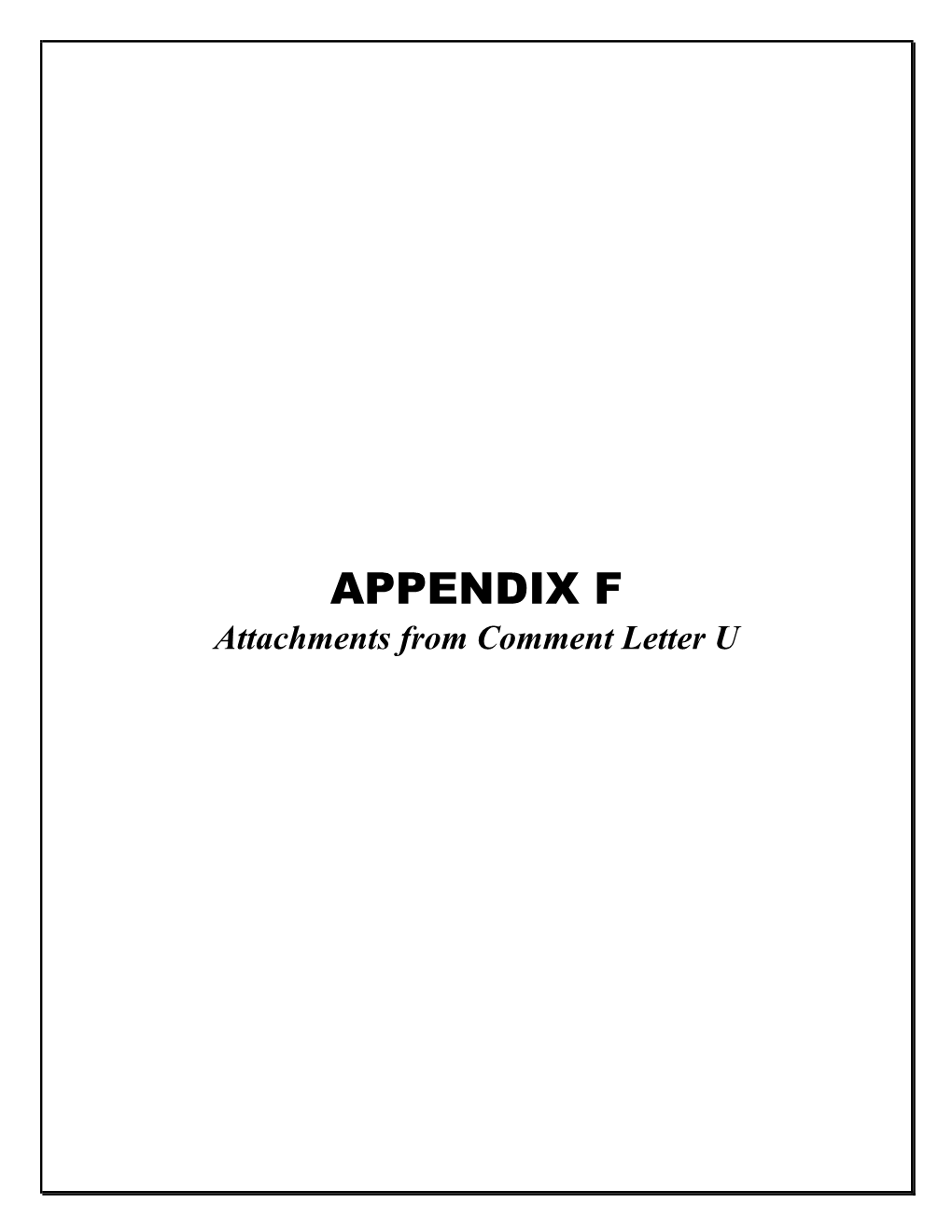 APPENDIX F Attachments from Comment Letter U