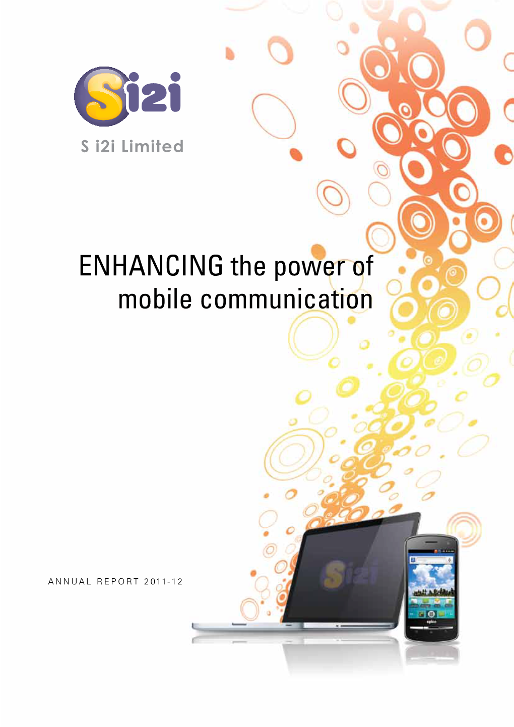 ENHANCING the Power of Mobile Communication