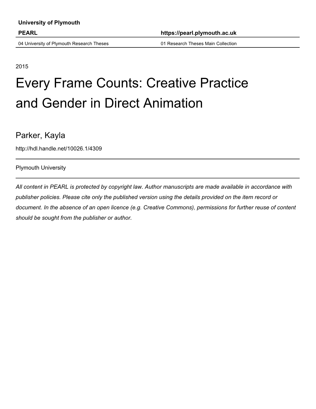 Creative Practice and Gender in Direct Animation by Kayla Parker A