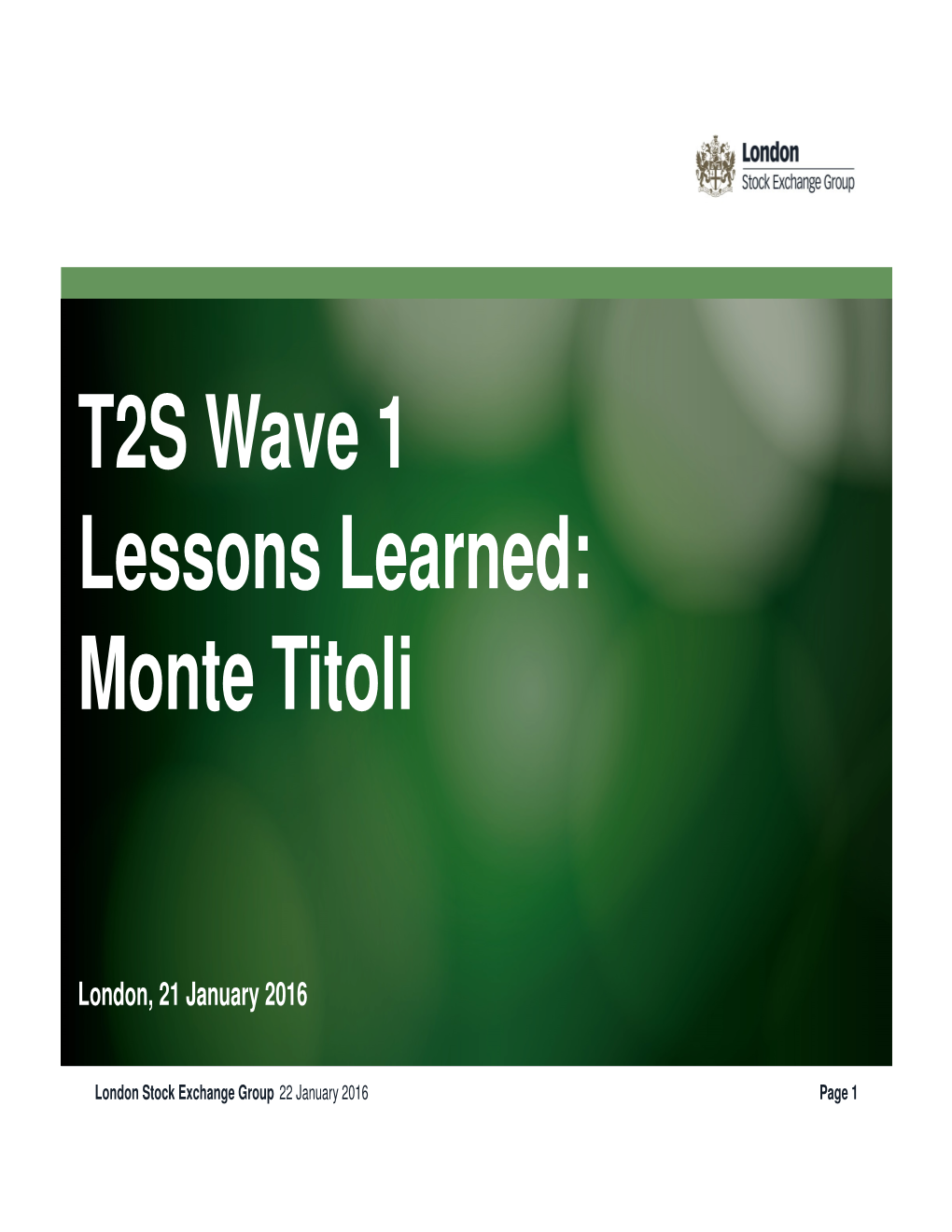 T2S Wave 1 Lessons Learned: Monte Titoli