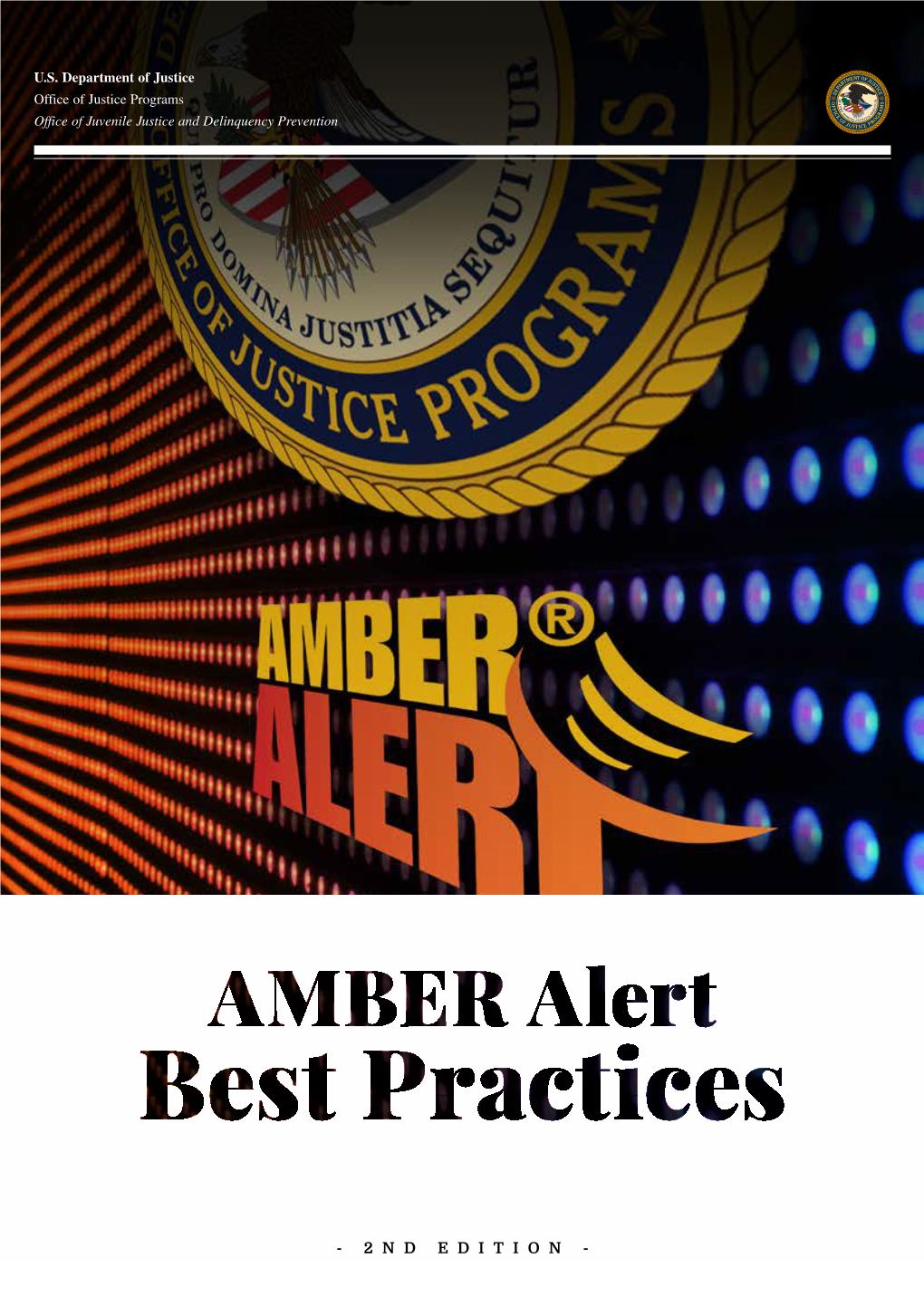 AMBER Alert Best Practices Guide Is Rooted in Raising Awareness, Increasing Confidence in Understanding, and Promoting Access to Resources