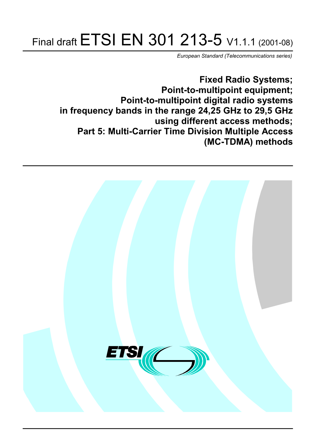 EN 301 213-5 V1.1.1 (2001-08) European Standard (Telecommunications Series)