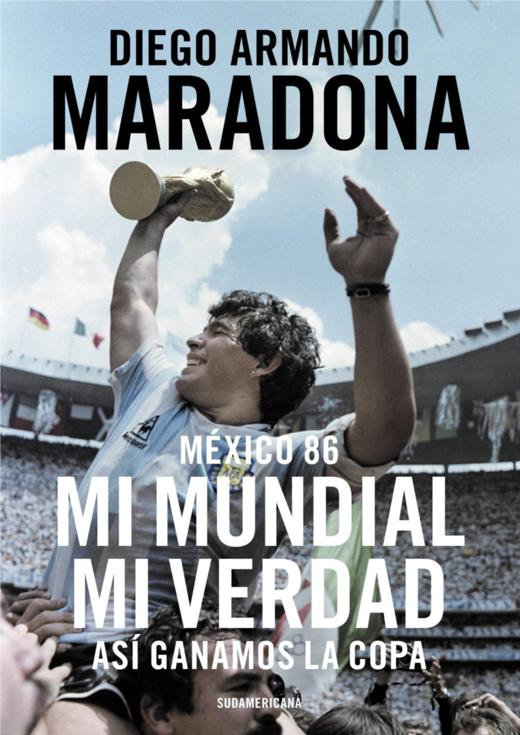 Mexico-86.-Mi-Mundial-Mi-Verdad-Diego-Armando-Maradona