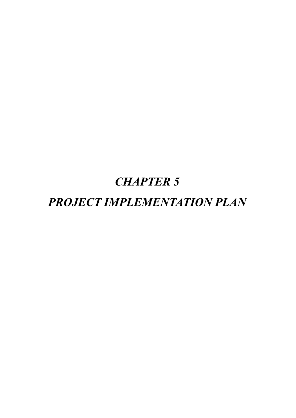 Chapter 5 Project Implementation Plan