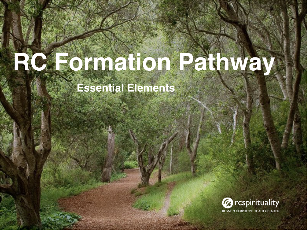 RC Formation Pathway Essential Elements Table of Contents