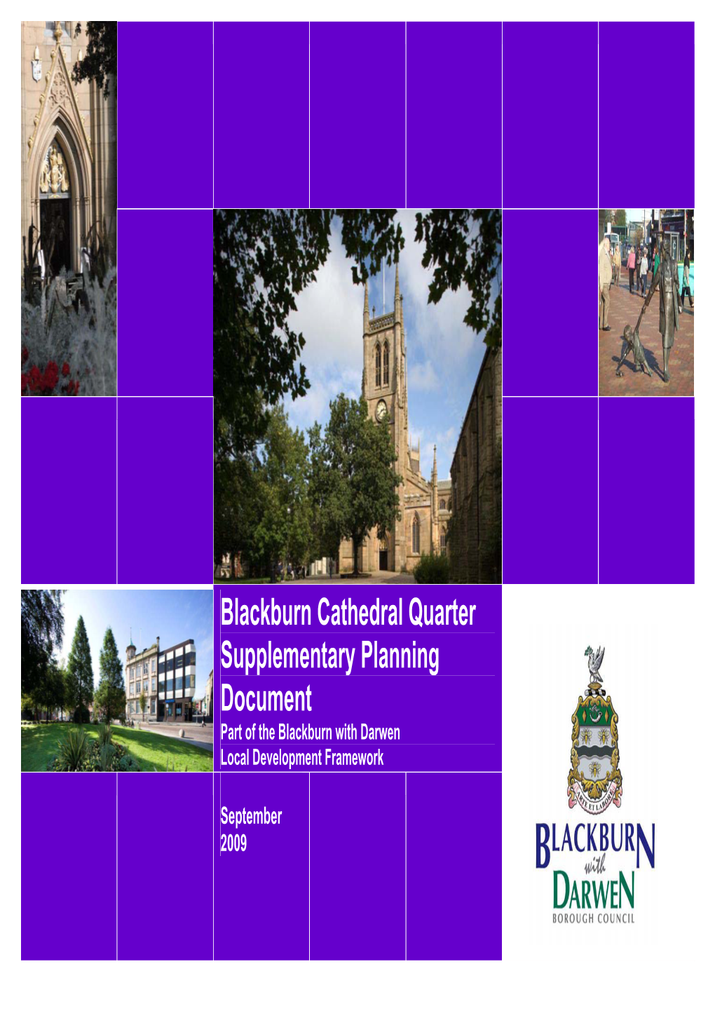 Cathedral Quarter Supplementary Planning Document Part of the Blackburn with Darwen Local Development Framework