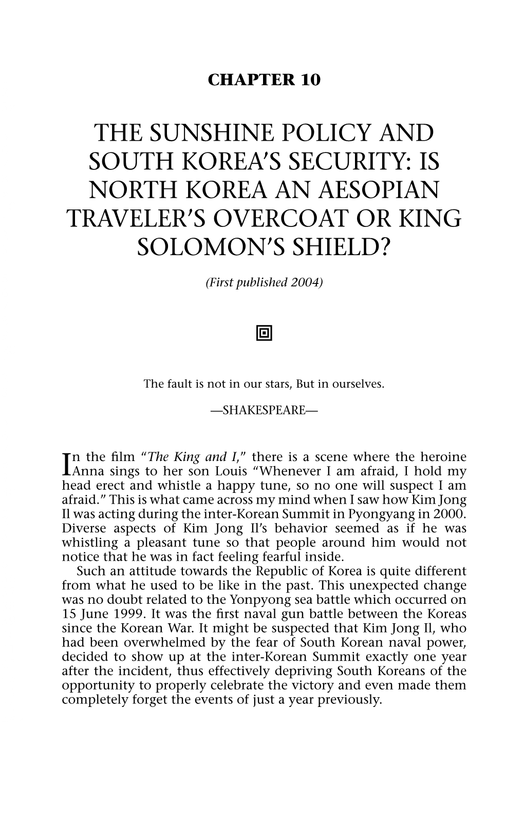 The Sunshine Policy and South Korea's Security: Is