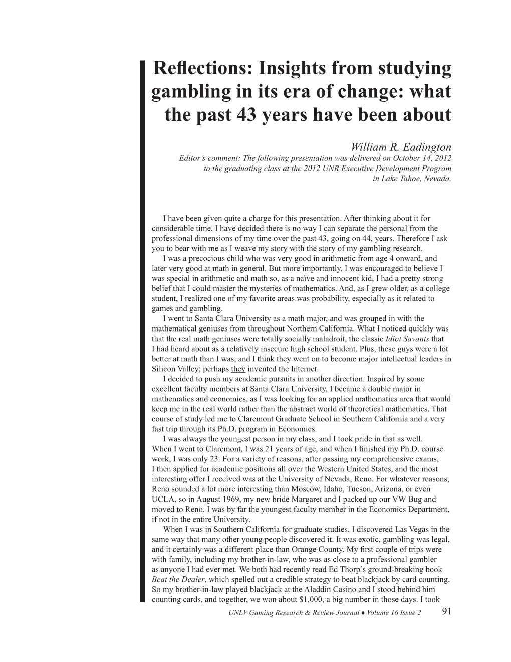 Reflections: Insights from Studying Gambling in Its Era of Change: What the Past 43 Years Have Been About