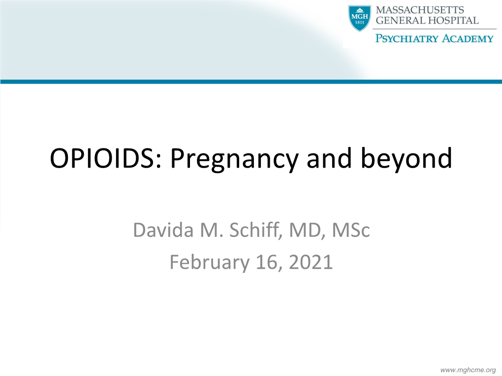 OPIOIDS: Pregnancy and Beyond