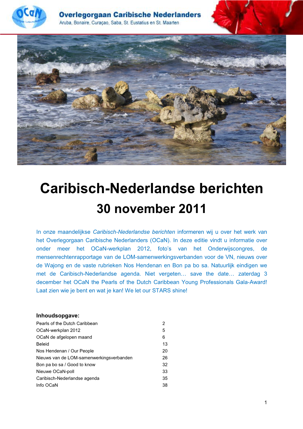 Caribisch-Nederlandse Berichten 30 November 2011