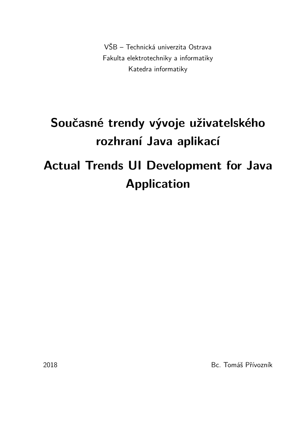 Současné Trendy Vývoje Uživatelského Rozhraní Java Aplikací Actual Trends UI Development for Java Application
