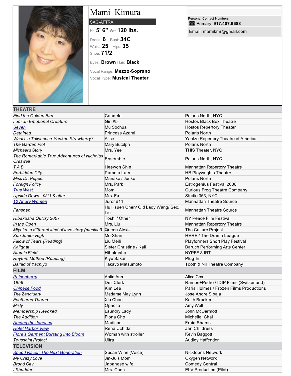 Mami Kimura Personal Contact Numbers SAG-AFTRA Primary: 917.407.9688 Ht: 5' 6'' Wt: 120 Lbs