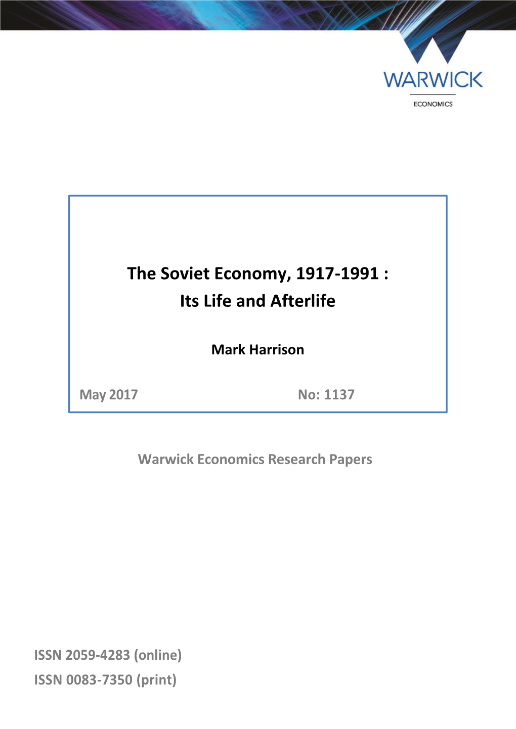 The Soviet Economy, 1917-1991 : Its Life and Afterlife