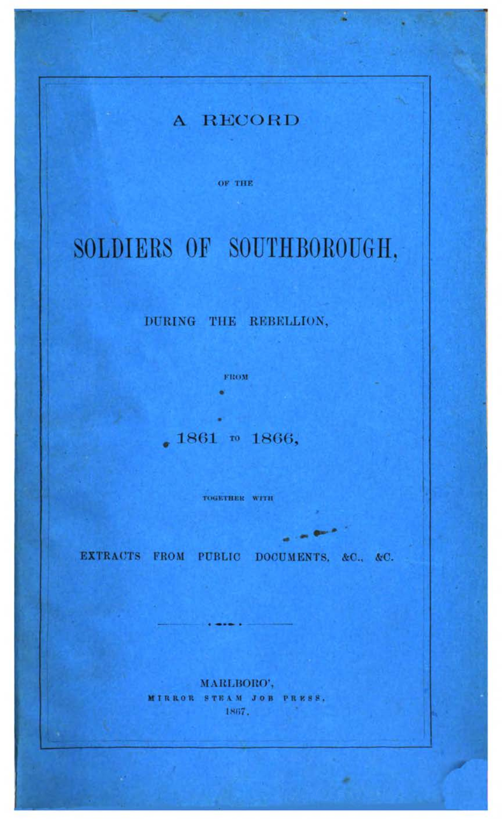 A Record of the Soldiers of Southborough, During The