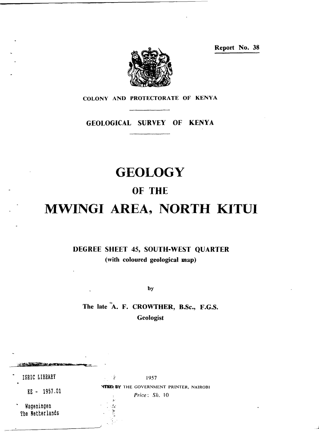 Geology of the Mwingi Area, North Kitui. Degree Sheet 45, South-West Quarter
