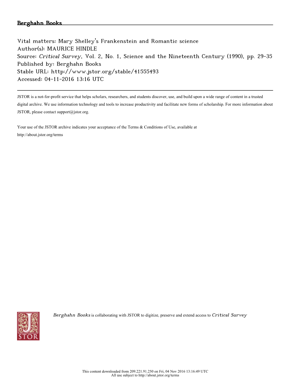 Vital Matters: Mary Shelley's Frankenstein and Romantic Science Author(S): MAURICE HINDLE Source: Critical Survey, Vol